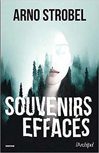 Souvenirs effacés - Arno Strobel (2018)