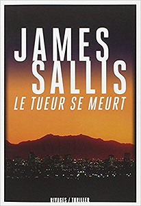 Le tueur se meurt - James Sallis