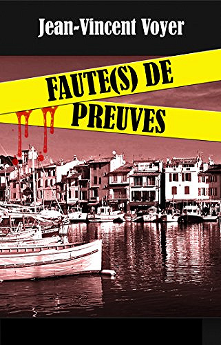 Faute(s) de preuves - Jean-Vincent Voyer (2018)