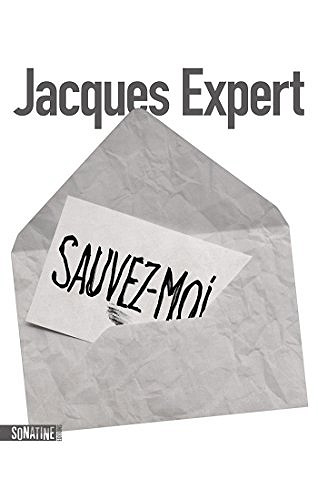 Sauvez-moi - Jacques Expert (2018)