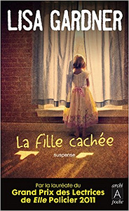La fille cachée - Lisa Gardner