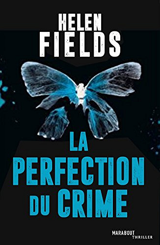La perfection du crime - Helen Fields (2018)
