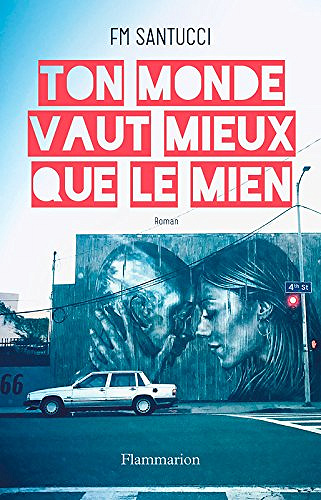 Ton monde vaut mieux que le mien - FM Santucci (2018)