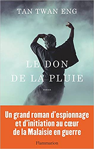 Le don de la pluie - Twan Eng Tan (2018)