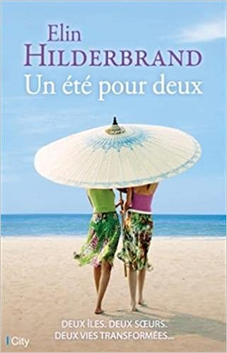 Un été pour deux - Elin Hilderbrand (2018)