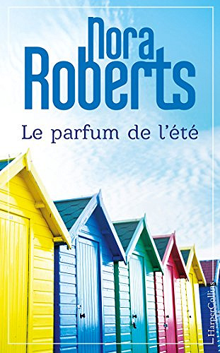 Le parfum de l’été - Nora Roberts (2018)