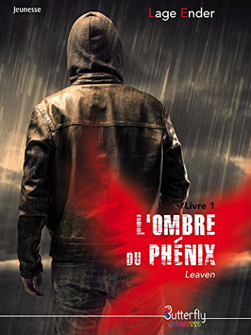 L’ombre du phénix: T01 Leaven - Lage Ender (2018)