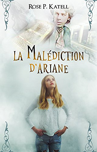 La Malédiction d’Ariane - Rose P. Katell (2018)