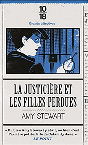 La justicière et les filles perdues - Amy STEWART (2018)