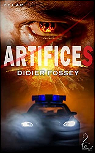 Artifices - Didier FOSSEY (2018)