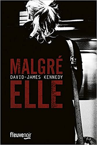 Malgrè elle - David-James KENNEDY (2017)