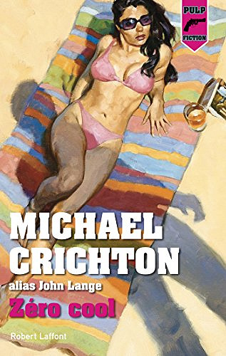 Zero cool - Michael Crichton (2018)