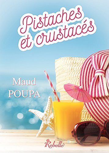 Pistaches et crustacés - Maud Poupa (2018)
