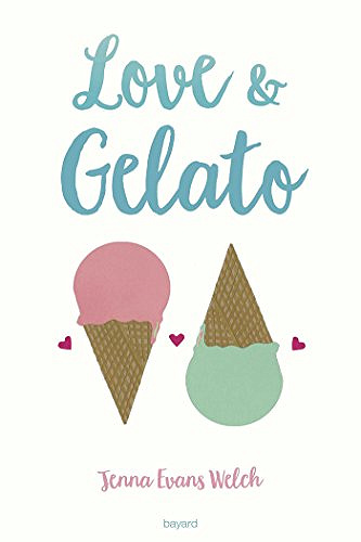 Love & Gelato - Jenna Evans Welch (2018)