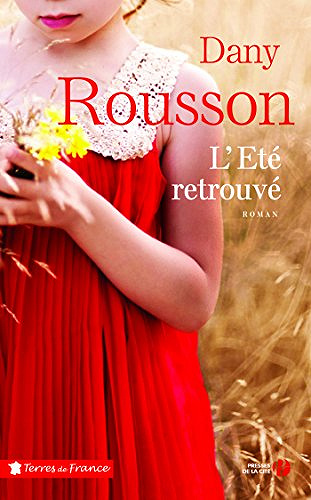 L’été retrouvé - Dany Rousson (2018)