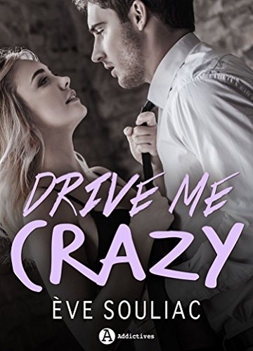 Drive Me Crazy - Ève Souliac (2018)