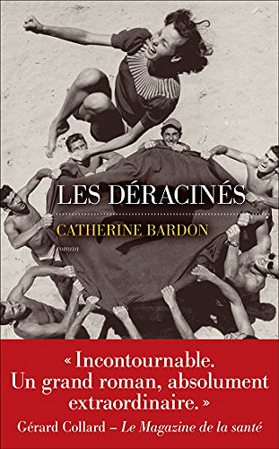 Les Déracinés - Catherine Bardon (2018)