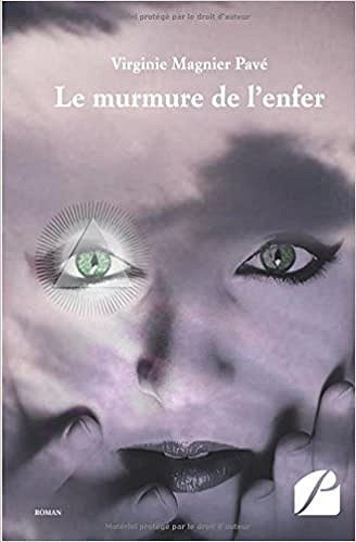 Le murmure de l’enfer - Virginie Magnier Pavé (2018)