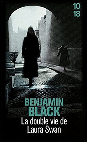 La Double Vie de Laura Swan T2 - Benjamin BLACK (2018)