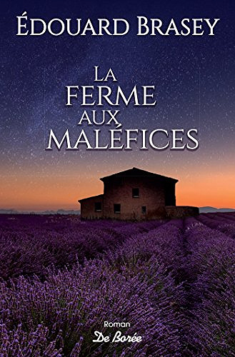 La ferme aux maléfices - Edouard Brasey (2018)