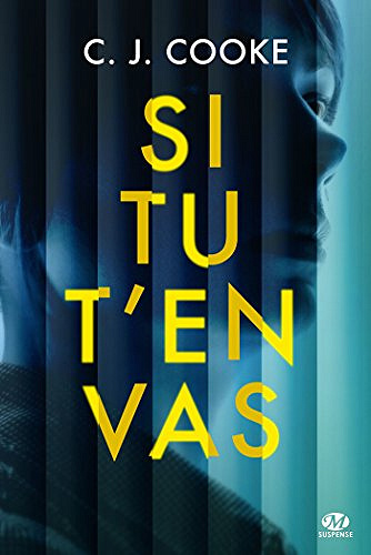 Si tu t’en vas - C. J. Cooke (2018)