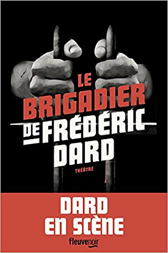 Le Brigadier de Frédéric Dard - Frédéric DARD (Rentrée Littérature 2018)