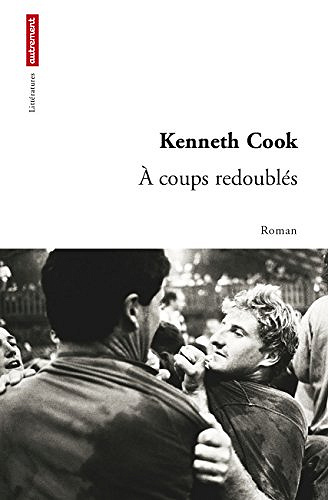 Kenneth Cook - À coups redoublés
