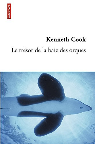 Kenneth Cook - Le trésor de la baie des orques
