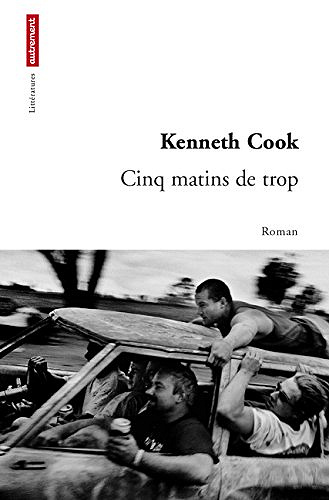 Kenneth Cook - Cinq matins de trop