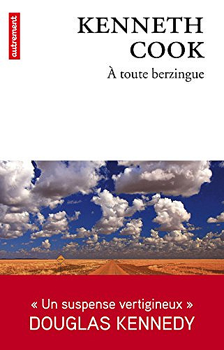 Kenneth Cook - À toute berzingue