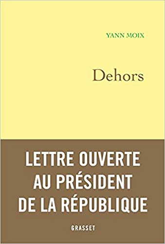 Dehors - Yann Moix (Rentrée Littérature 2018)