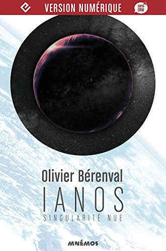 Olivier BERENVAL - Ianos, singularité nue