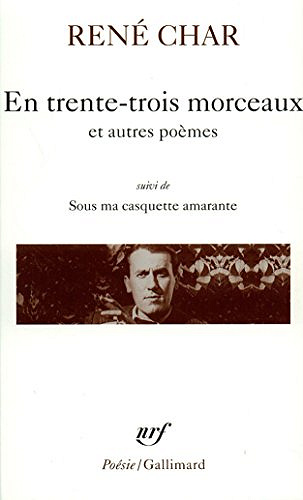 René Char - En trente-trois morceaux
