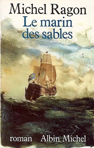 Michel Ragon - Le Marin des sables