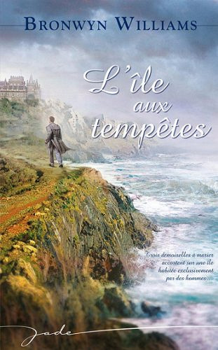 Bronwyn Williams - L’île aux tempêtes