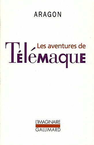 Louis Aragon - Les Aventures de Télémaque