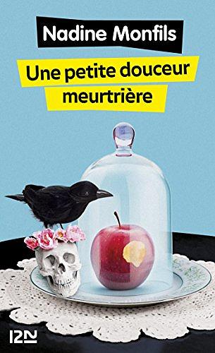Une petite douceur meurtrière - Nadine Monfils (2018)