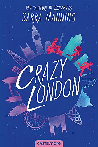 Crazy London - Sarra Manning (2018)