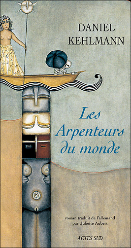 Les Arpenteurs du Monde - Daniel Kehlmann