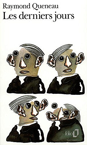 Raymond Queneau - Les Derniers Jours