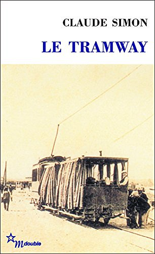 Claude Simon - Le tramway