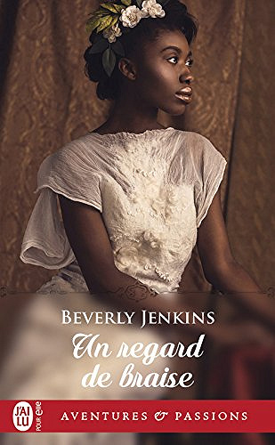 Un regard de braise - Beverly Jenkins (2018)