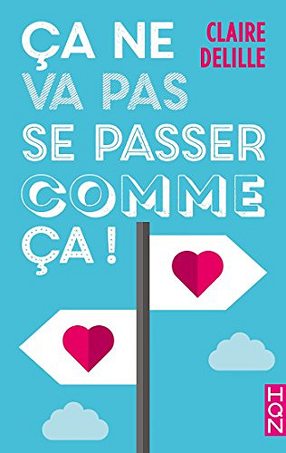 Ça ne va pas se passer comme ça ! - Claire Delille (2018)