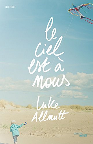 Le ciel est à nous - Luke Allnutt (2018)