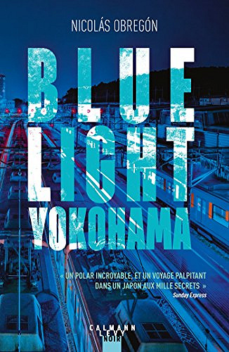 Blue light Yokohama - Nicolas Obregon (2018)
