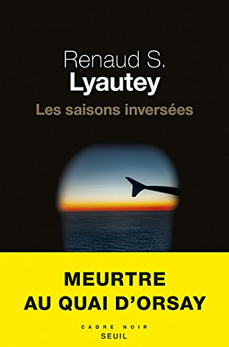 Les saisons inversées - Renaud S. Lyautey (2018)
