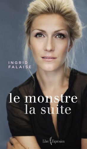 Le Monstre : la suite - Ingrid Falaise (2017)