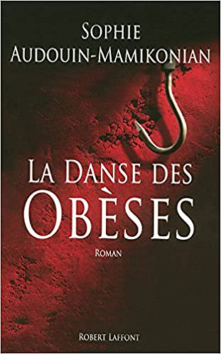 La Danse des Obèses - Sophie AUDOUIN-MAMIKONIAN
