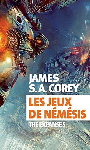 Les jeux de Némésis : (The Expanse, tome 5) - James S. A. Corey (2018)