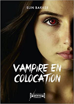 Vampire en colocation - Elin Bakker (2018)